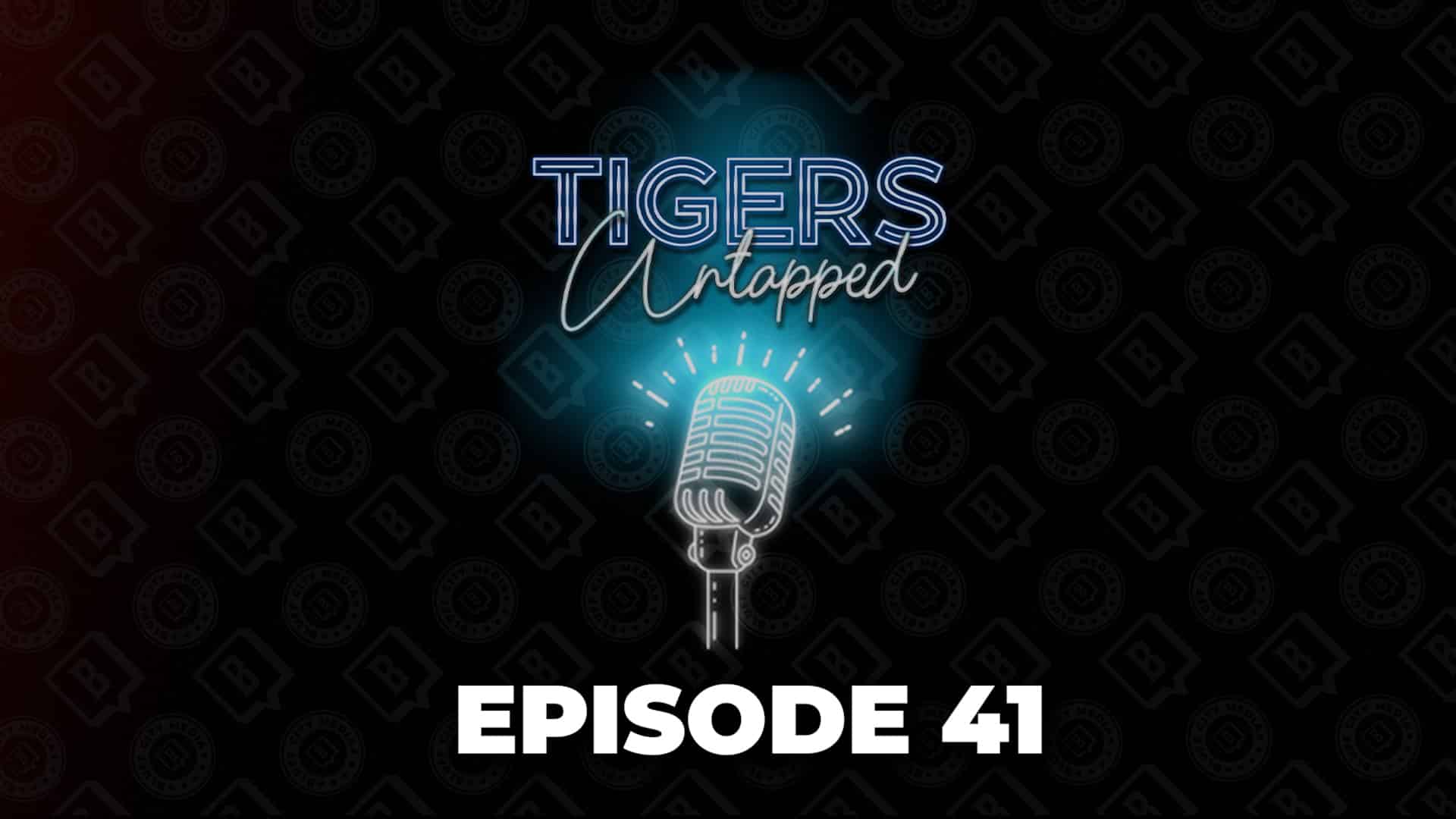 Featured image for “Tigers Untapped Ep 41: Blake Watson & Sutton Smith, Paint Bucket Bowl”