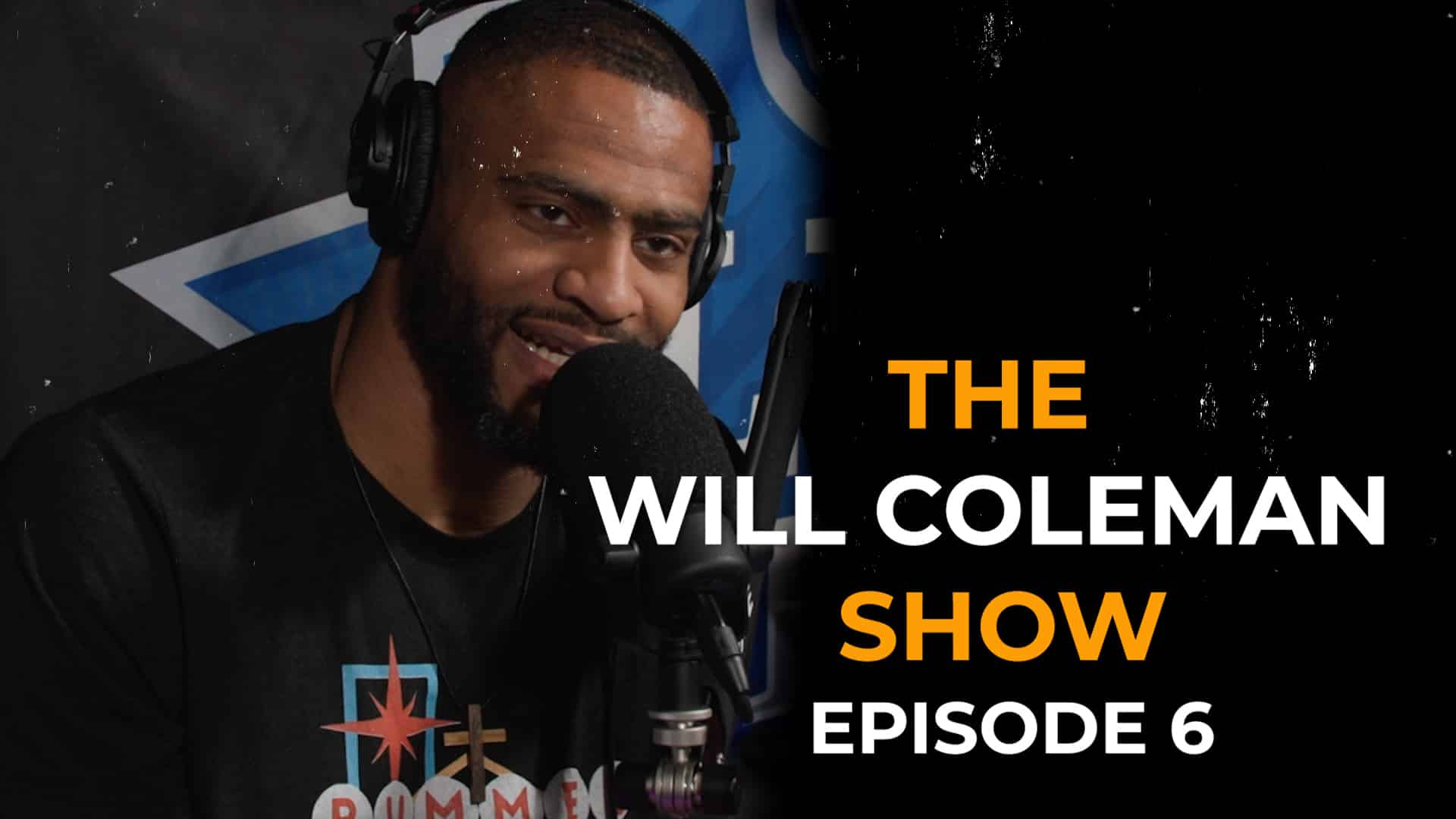 Featured image for “The Will Coleman Show Ep 6: Get Them Boys To Memphis”