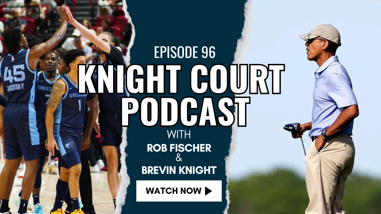 Featured image for “The Knight Court Podcast Ep 96: Meeting Prez Barack Obama; Grizzlies’ Summer League Recap”